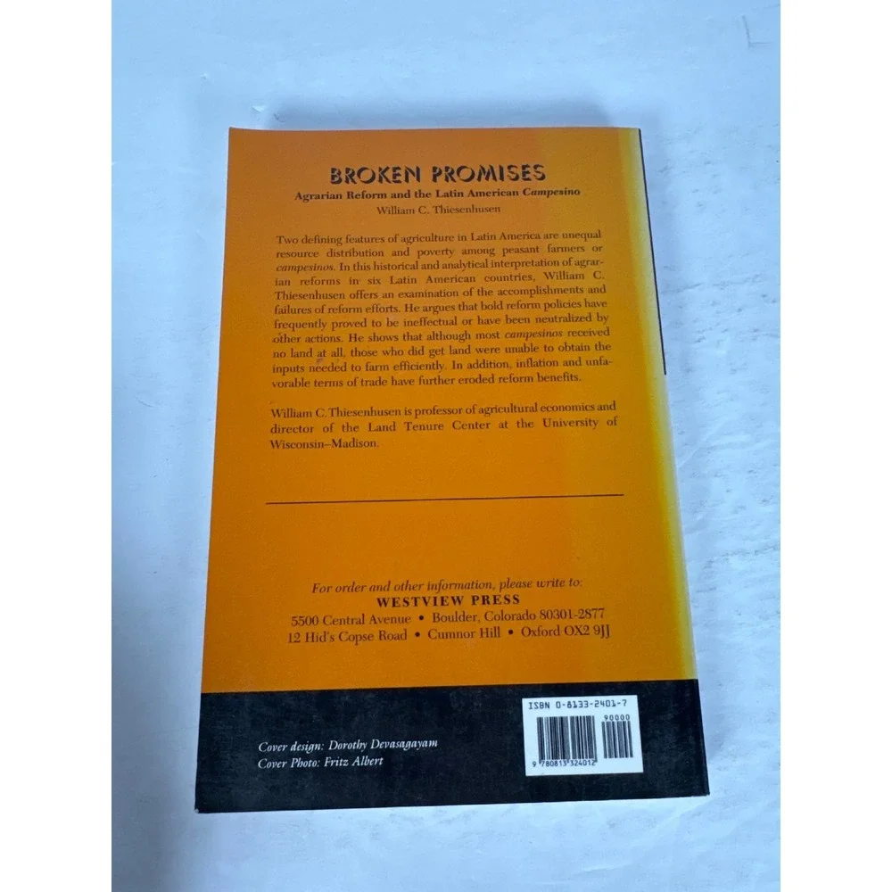 Broken Promises Thiesenhusen 1995 Agrarian Reform Latin America Westview
